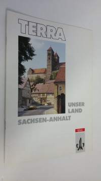 Terra : Unser Land Sachsen-Anhalt