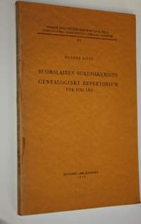 Suomalainen sukuhakemisto = Genealogiskt repertorium för Finland