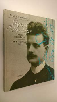 Jean Sibelius : pienoiselämäkerta = an illustrated life