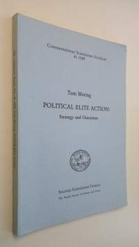 Political elite action : strategy and outcomes