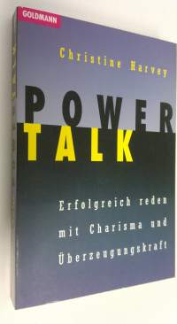 Power Talk : Erfolgreich reden mit Charisma und Uberzeugungskraft (ERINOMAINEN)