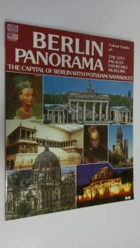 Berlin panorama : Colour guide of the city, palaces, churches, museums - The Capital of Berlin with potsdam/sanssouci