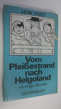 Vom Pleissestrand nach Helgoland : ein lustiges reisebild (UUSI)