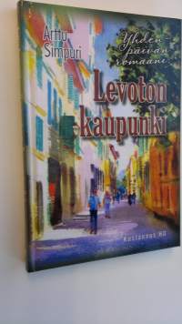 Levoton kaupunki : yhden päivän romaani (UUSI)