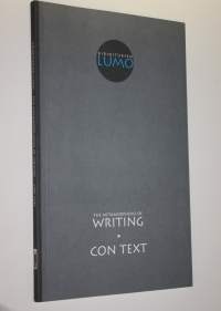 Kirjoituksen lumo = The metamorphoses of writing ; Con text