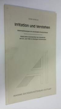 Irritation und Verstehen : Wahrnehmungen im vereinigten Deutschland - Rede beim Sommerfest der Akademie am 3,0. Juni 1995 in Stuttgart-Hohenheim