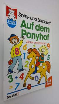 Spiel- und Lernbuch : Auf dem Ponyhof , 4-6 Jahre (UUDENVEROINEN)