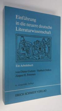 Einfuhrung in die neuere deutsche Literaturwissenschaft : Ein Arbeitsbuch (ERINOMAINEN)