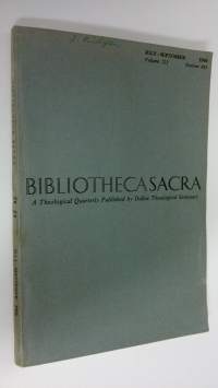 Bibliotheca Sacra , volume 123 number 491 , july-september 1966