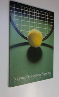 Suomen tennisliitto 75 vuotta = Finlands tennisförbund 75 år