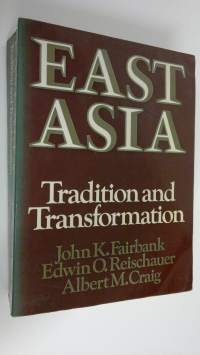 East Asia : Tradition and Transformation