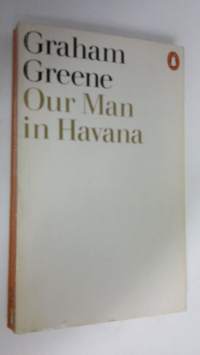 Our man in Havana : an entertainment