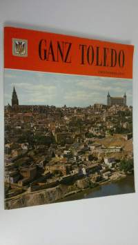 Ganz Toledo : 136 farbbilder