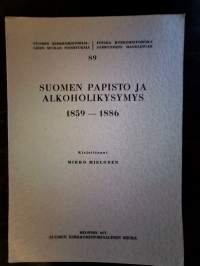 Suomen papisto ja alkoholikysymys 1859-1886