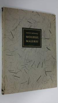 Moghul malerei : Mit zwanzig miniaturen