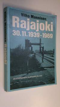 Rajajoki : 30.11.1939-1969
