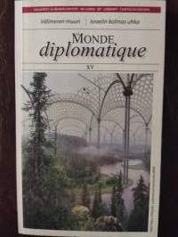 Monde diplomatique  XV (mm. James K. Galbraith: Matokuuri kukistaa Euroopan)