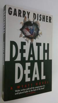 Deathdeal : a Wyatt novel