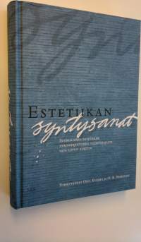 Estetiikan syntysanat : suomalaisen estetiikan avainkirjoituksia valistusajalta 1970-luvun alkuun (UUDENVEROINEN)