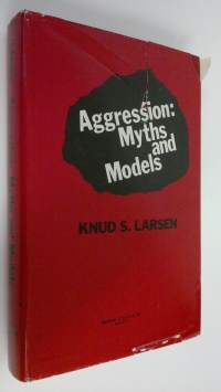 Aggression : Myths and Models