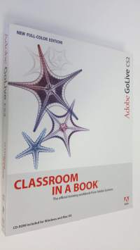 Adobe Golive CS2 classroom in a book (+CD-levy) (ERINOMAINEN)