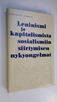 Leninismi ja kapitalismista sosialismiin siirtymisen nykyongelmat