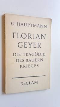 Florian Geyer - Die Tragödie des Bauernkrieges