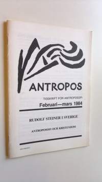 Antropos 1984 : Tidskrift för antroposofi - Februari - mars 1984