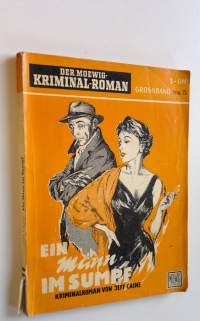 Ein Mann im Sumpf : kriminal-roman