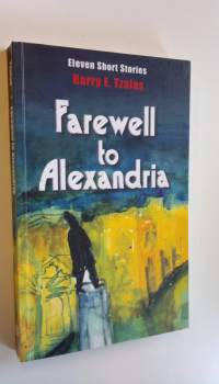 Farewell to Alexandria : eleven short stories