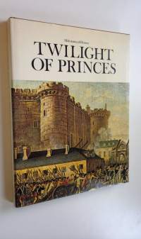 Twilight of princes : Milestones of History