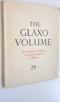 The Glaxo volume 29 : An occasional contribution to the science and art of medicine
