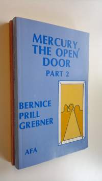 Mercury, the open door - part 1-2