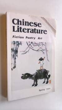 Chinese Literature - Spring 1984 : Fiction Poetry Art