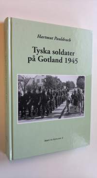 Tyska soldater på Gotland 1945 (signeerattu)