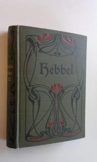 Hebbels Werke 10 -12 - sämtliche Werke in zwölf Bänden