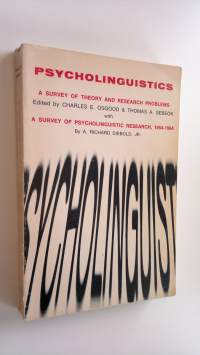 Psycholiguistics - A Survey of Theory and Research Problems &amp; A Survey of Psycholiguistic Research 1954-1964