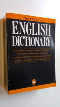 The Penguin English Dictionary - The comprehensive and authoritative guide to written and spoken English world-wide