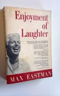 Enjoyment of Laughter : Tributes by the top authorities in both humor and psychology