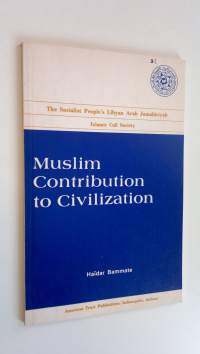 Muslim Contribution to Civilization