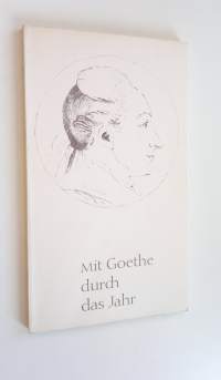 Mit Goethe durch das Jahr 1962 - Ein kalender fur das Jahr (ERINOMAINEN)