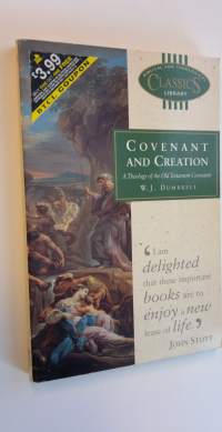 Covenant and creation : a theology of the Old Testament covenants