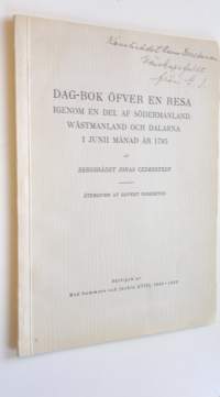 Dag-bok öfver en resa : Igenom en del af Södermanland, Wästmanland och Dalarna 1 Junii månad år 1795