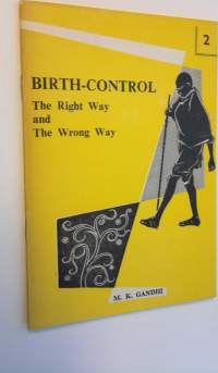 Birth-Control - The Right Way and The Wrong Way