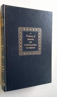 A Treasury of humor and toastmaster&#039;s handbook