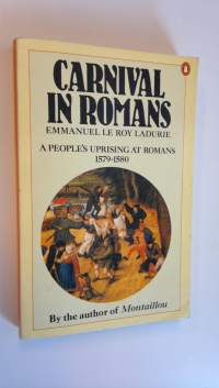 Carnival in Romans : a people&#039;s uprising at Romans 1579-1580