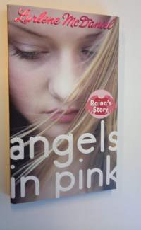 Raina&#039;s story - Angels in pink