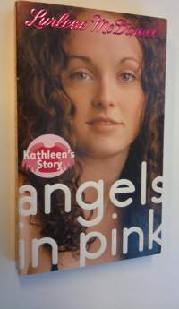 Kathleen&#039;s story - Angels in pink