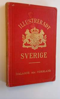 Sverige - illustrerad handbok för resande - II Dalarna och Norrland. Med 58 illustrationer och 13 kartor