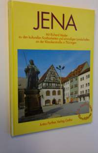 Jena mit Richard Mader - zu den kulturellen Kosbarkeiten und einmaligen Landsschaften an der Klassikerstrasse in Thuringen